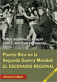 Puerto Rico en la Segunda Guerra Mundial: El escenario regional